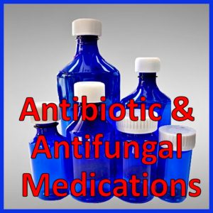 *Antibiotics & Antifungals