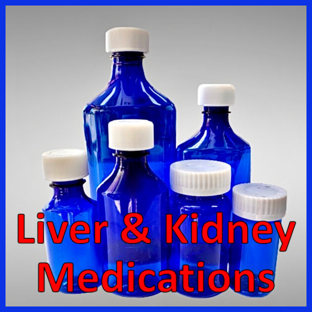 *Liver & Kidney Medications